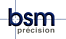 BSM PRECISION