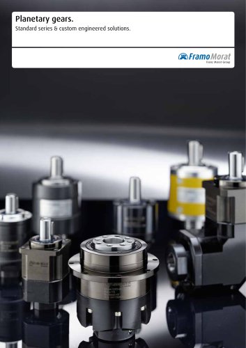 Planetary gears. Standard series & custom engineered solutions