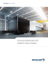 SCHULER SERVOLINE FAST,  COMPACT AND FLEXIBLE