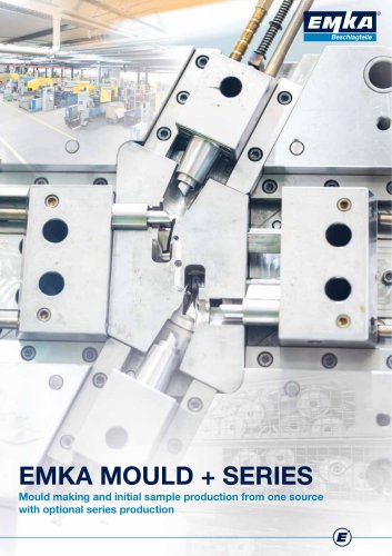 EMKA MOULD + SERIES