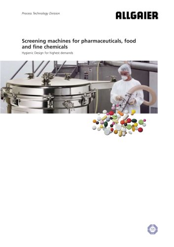 Screening machines for pharmaceuticals, food, and fine chemicals