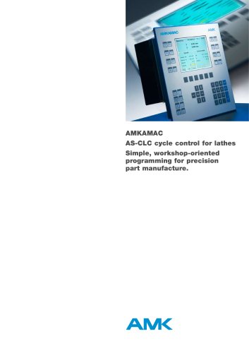 AMKAMAC AS-CLC cycle control for lathes Simple, workshop-oriented programming for precision part manufacture