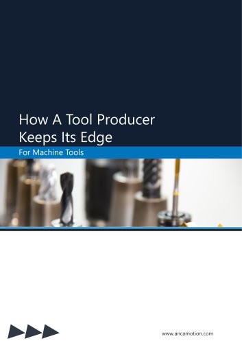 How A Tool Producer Keeps Its Edge - Whitepaper