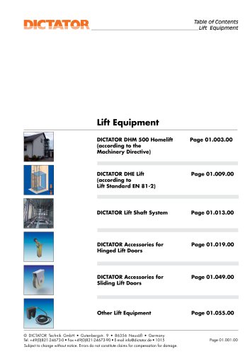 DICTATOR lifts and lift components