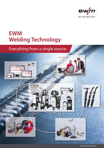 EWM Welding Technology – Everything from a single source