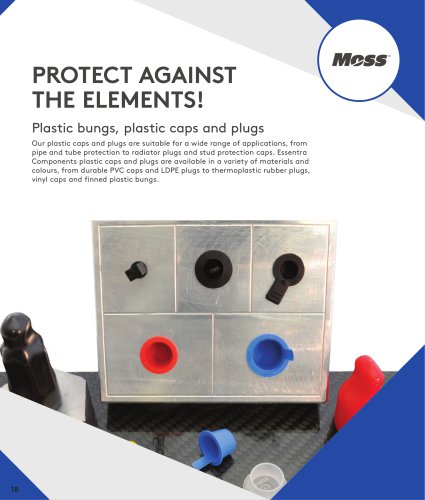 PROTECT AGAINST THE ELEMENTS Platsic bungs, plastic caps and plugs