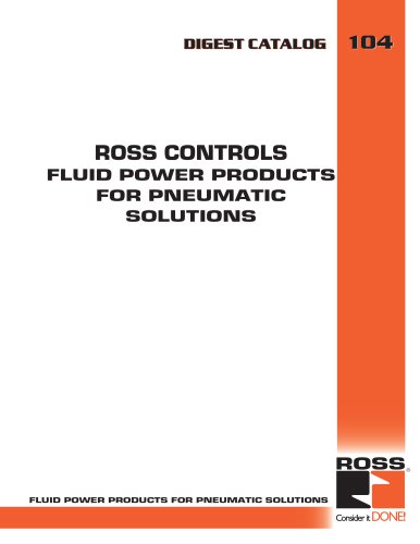 ROSS CONTROLS FLUID POWER PRODUCTS FOR PNEUMATIC SOLUTIONS