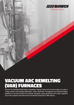 Vacuum ARC Remelting (VAR) Furnaces