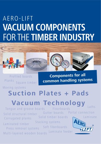 VACUUM COMPONENTS FOR THE TIMBER INDUSTRY