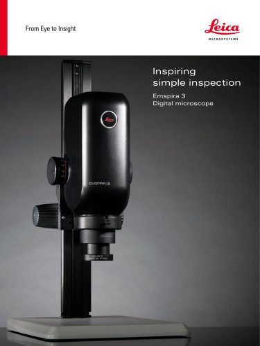 Inspiring simple inspection - Emspira 3 Digital microscope