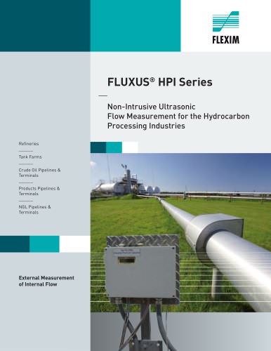 FLUXUS ®  HPI Series Non-Intrusive Ultrasonic  Flow Measurement for the Hydrocarbon   Processing Industries