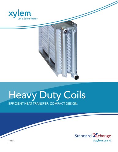 Heavy Duty Coils EFFICIENT HEAT TRANSFER. COMPACT DESIGN