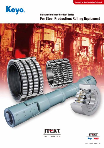 high performance product series for steel production and rolling equipment