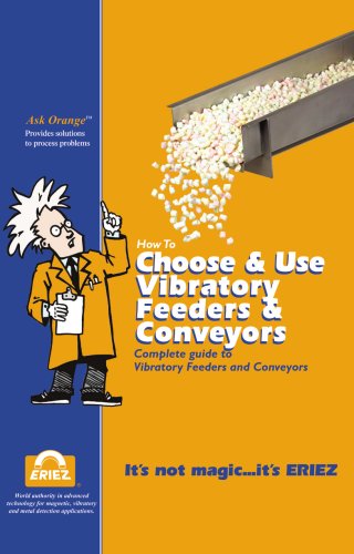 How to Choose & Use Vibratory Feeders and Conveyors