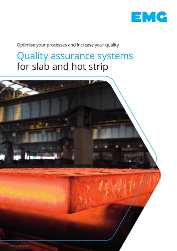 Quality assurance systems for slab and hot strip