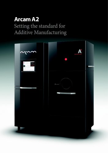 Arcam A2 system platform