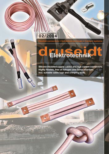 Silicone insulated copper cables and high current connectors. Highly flexible, free of halogen and flame retardant incl. suitable cable lugs and crimping tools. (491 KB)