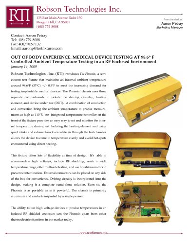 OUT OF BODY EXPERIENCE: MEDICAL DEVICE TESTING AT 98.6º F Controlled Ambient Temperature Testing in an RF Enclosed Environment