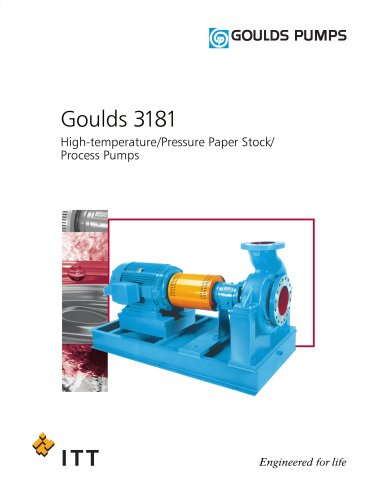 Goulds 3181 High-temperature/Pressure Paper Stock/ Process Pumps