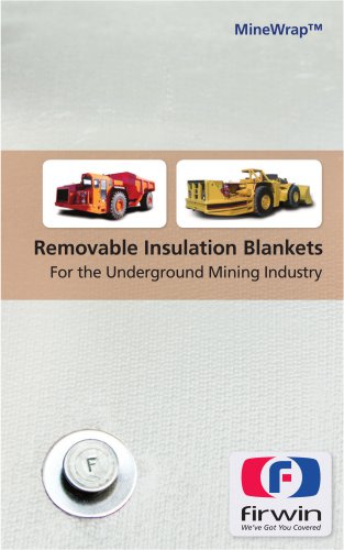 Removable Insulation Blankets For the Underground Mining Industry