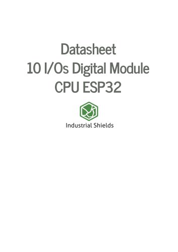 Datasheet10I/OsDigitalModuleCPUESP32