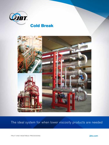 Cold Break System