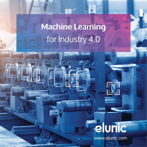 Machine Learning for Industry 4.0