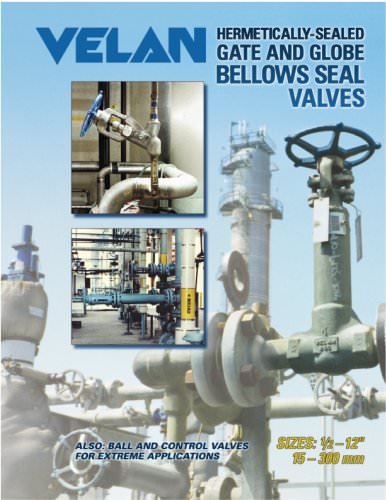 Hermetically sealed gate and globe bellows seal valves