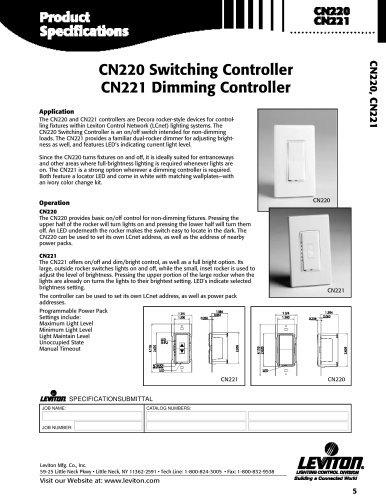 CN220 Switching Controller CN221 Dimming Controller