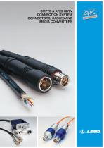 SMPTE & ARIB HDTV CONNECTION SYSTEM CONNECTORS, CABLES AND MEDIA CONVERTERS