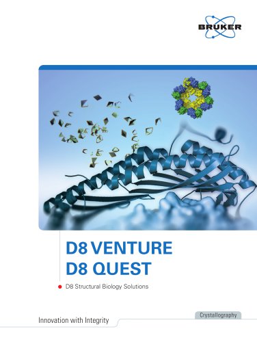 D8 Venture - D8 Quest - D8 Structural Biology Solutions