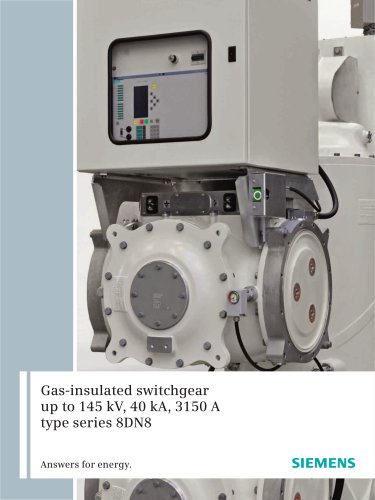 Gas-insulated switchgear up to 145 kV, 40 kA, 3150 A type series 8DN8