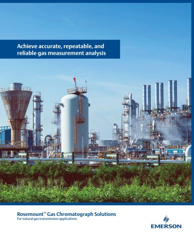 Rosemount™ Gas Chromatograph Solutions For natural gas transmission applications