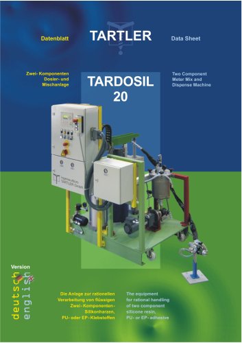 TARDOSIL 20 : Two Component Meter Mix and Dispense Machine