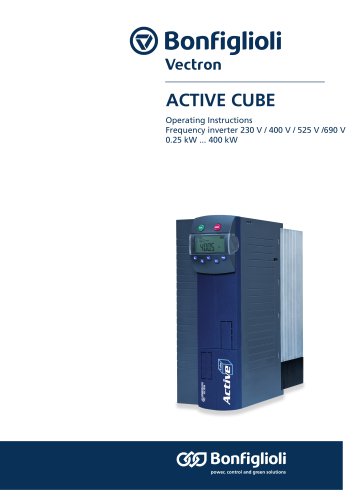 Active Cube Operating Instructions Frequency Inverter 230 V / 400 V / 525 V / 690 V 0,25 kW ... 400 kW