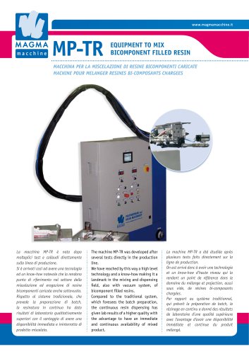 MP-TR equipment to mix bicomponent filled resin