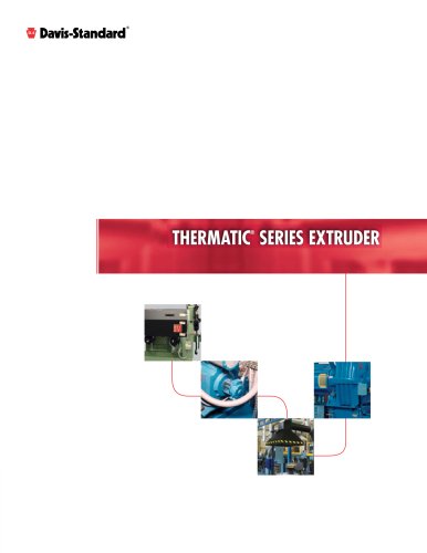 Thermatic Series Extuder