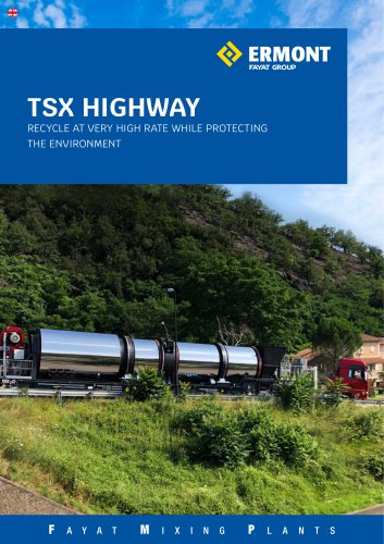 TSX HIGHWAY - Recycle at very high rates while protecting the environment