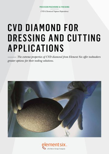 CVD DIAMOND FOR DRESSING AND CUTTING APPLICATIONS