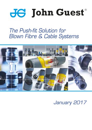 The Push-fit Solution for Blown Fibre & Cable Systems