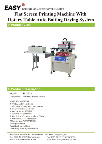 Flat Screen Printing Machine With Rotary Table Auto Baiting Drying System