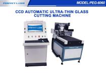 Perfect Laser - CCD Automatic Ultra-thin Glass Cutting Machine PEG-6060