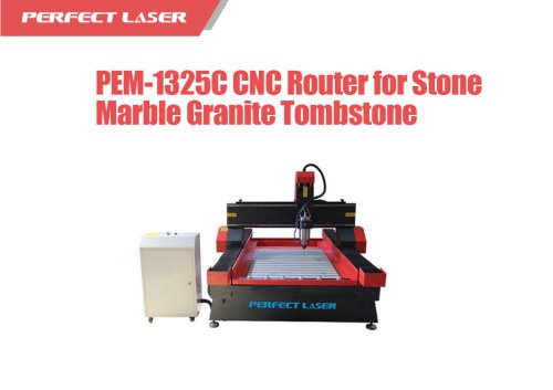 Perfect Laser - Professional Manufacturer Stone CNC Router PEM-1325C