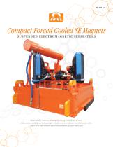 Compact Forced Cooled SE Magnets