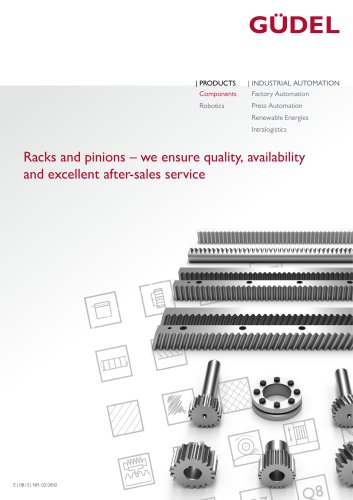 racks and pinions – we ensure quality, availability  and ex cellent after-sales service