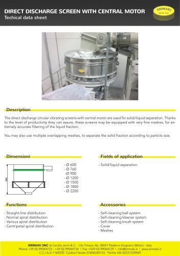 DIRECT DISCHARGE SCREEN WITH CENTRAL MOTOR