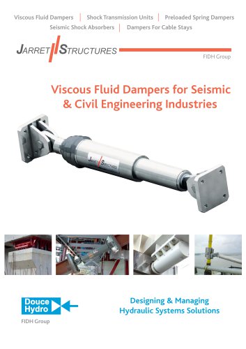 Viscous Fluid Dampers for Seismic & Civil Engineering Industries