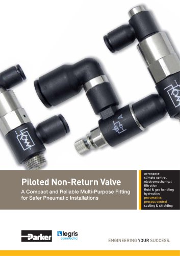 Parker Legris - Piloted Non-Return Valve A Compact and Reliable Multi-Purpose Fitting for Safer Pneumatic Installations