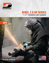 REBEL 2.8 HP SERIES, 7" & 9" GRINDERS AND SANDERS