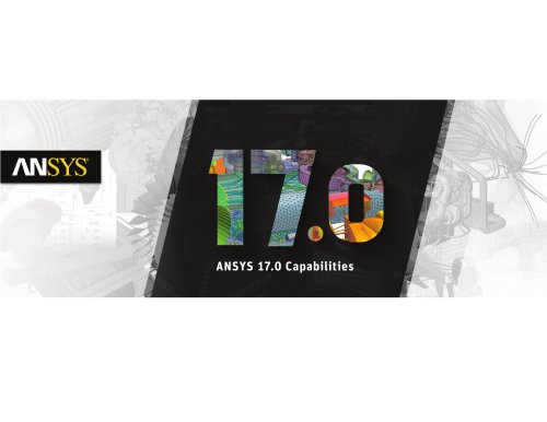 ANSYS 17.0 Capabilities